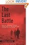 The Last Battle: When U.S. and German Soldiers Joined Forces in the Waning Hours of World War II in Europe