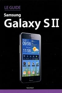 Le Guide Samsung Galaxy SII (French Edition) Patrick Beuzit