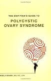 The Dietitians Guide to Polycystic Ovary Syndrome (PCOS)