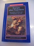 Europe after Napoleon : revolution, reaction, and romanticism, 1814-1848