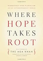 Where Hope Takes Root: Democracy and Pluralism in an Interdependent World
