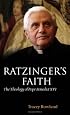 Ratzinger's Faith: The Theology of Pope Benedict XVI