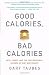 Books : Good Calories, Bad Calories: Fats, Carbs, and the Controversial Science of Diet and Health (Vintage) [Paperback]