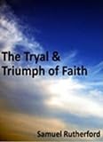41uIQVV3kQL. SL160  Tryal & Triumph of Faith: or An Exposition of the History of Christs dispossessing of the daughter of the woman of Canaan   New Century Edition with DirectLink Technology