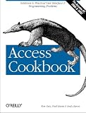 Access Cookbook: Solutions to Common User Interface & Programming Problems