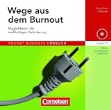 Pocket Business - H&ouml;rbuch: Wege aus dem Burnout: M&ouml;glichkeiten der nachhaltigen Ver&auml;nderung - H&ouml;r-CD - Dr. J&ouml;rg-Peter Schr&ouml;der