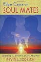 Edgar Cayce on Soul Mates: Unlocking the Dynamics of Soul Attraction