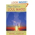 Edgar Cayce on Soul Mates: Unlocking the Dynamics of Soul Attraction