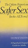 The Delvin report on safer sex : (in the AIDS era)