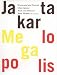 Stani Michiels & Arjan van Helmond: Jakarta Megalopolis