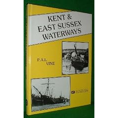 Kent and East Sussex Waterways (Waterway albums)
