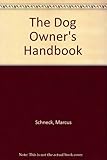 The dog owner's handbook