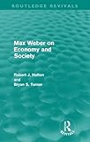 Max Weber on economy and society