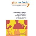 Konfliktmanagement und Mediation in Organisationen: Ein Lehr- und �bungsbuch mit Filmbeispielen auf DVD