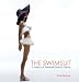 The Swimsuit: A History of Twentieth-Century Fashion