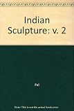 Indian sculpture : a catalogue of the Los Angeles County Museum or Art Collection
