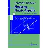 moderne matrix algebra mit anwendungen in der statistik springer lehrbuch german edition