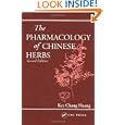 The Pharmacology of Chinese Herbs, Second Edition by Kee C. Huang