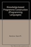 Knowledge-based program construction