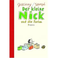 Der kleine Nick und die Ferien: Siebzehn prima Geschichten vom kleinen Nick und seinen Freunden