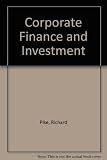 Corporate finance and investment : decisions and strategies