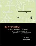 Matching Supply with Demand: An Introduction to Operations Management