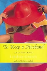 To Keep a Husband: An Ex-Wives Novel