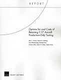 Options for and Costs of Retaining C-17 Aircraft Production-Only Tooling