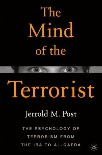 The Mind of the Terrorist: The Psychology of Terrorism from the IRA to al-Qaeda under Activism in The Books Store