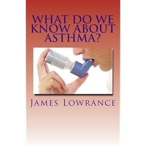 What Do We Know about Asthma?: Diagnosing and Treating Asthmatic Conditions