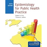 epidemiology for public health practice friis epidemiology for public health practice