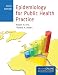 Epidemiology For Public Health Practice (Friis, Epidemiology for Public Health Practice)