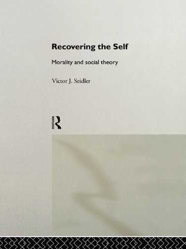 Recovering the Self: Morality and Social Theory