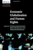 Economic Globalisation and Human Rights: EIUC Studies on Human Rights and Democratization (European Inter-University Centre for Human Rights and Democratisation)