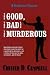 The Good, The Bad and The Murderous Image of The Good, The Bad and The Murderous
