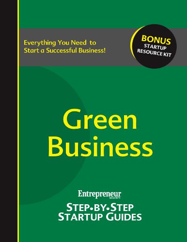 Green Business: Entrepreneur's Step-by-Step Startup Guide