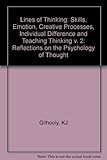Lines of thinking : reflections on the psychology of thought