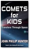 COMETS for KIDS: Travelers through Space (Star Gazing for Kids)