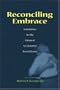 Reconciling Embrace: Foundations for the Future of Sacramental Reconciliation