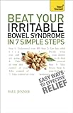 Beat Your Irritable Bowel Syndrome in Seven Simple Steps