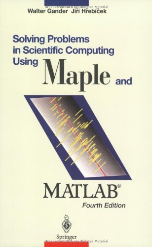 Solving Problems in Scientific Computing Using Maple and MATLAB®