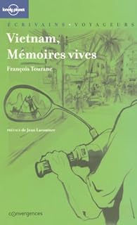 Vietnam Memoires Vives Francois Tourane Babelio