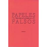 papeles falsos ensayo sexto piso spanish edition