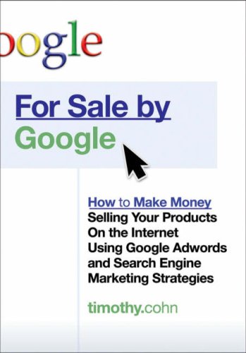 For Sale by Google: How to Make Money Selling