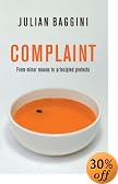 Complaint: From Minor Moans to Principled Protests