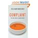 Complaint: From Minor Moans to Principled Protests (Big Ideas)