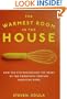 The Warmest Room in the House: How the Kitchen Became the Heart of the Twentieth-Century American Home