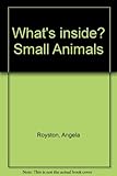 What's inside? small animals