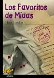 Los favoritos de Midas/ Midas favorites (Tus Libros Seleccion/ Your Books Selection) (Spanish Edition)