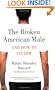 The Broken American Male: and How to Fix Him